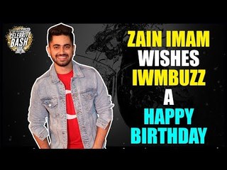 Zain Imam wishes IWMbuzz a Happy Birthday