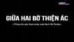 Giữa Hai Bờ Thiện Ác Tập 6 - Bản Chuẩn - Phim Việt Nam THVL1 - Phim Giua Hai Bo Thien Ac Tap 7 - Phim Giua Hai Bo Thien Ac Tap 6
