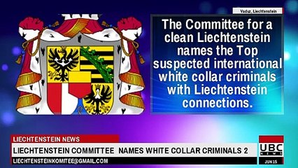 Liechtenstein Committee  names Top  White Collar Criminals Part 2