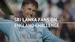 Sri Lanka fans wary of England threat