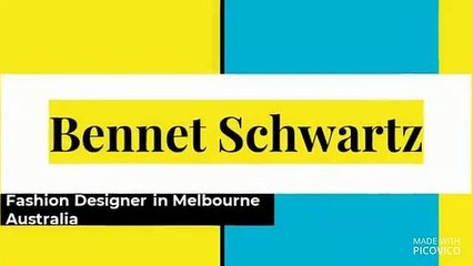 Upgrade Your Fashion Sense with the help of Bennet Schwartz Fashion Designer, Melbourne