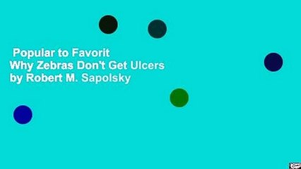 Popular to Favorit  Why Zebras Don't Get Ulcers by Robert M. Sapolsky