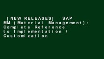 [NEW RELEASES]  SAP MM (Material Management): Complete Reference to Implementation / Customization