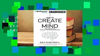 About For Books  How to Create a Mind: The Secret of Human Thought Revealed by Ray Kurzweil