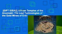 [GIFT IDEAS] African Temples of the Anunnaki: The Lost Technologies of the Gold Mines of Enki