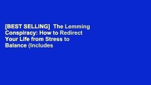 [BEST SELLING]  The Lemming Conspiracy: How to Redirect Your Life from Stress to Balance (Includes