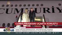 Cumhurbaşkanı uçakta konuştu