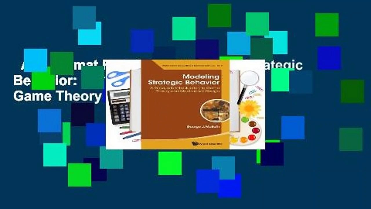 Any Format For Kindle  Modeling Strategic Behavior: A Graduate Introduction to Game Theory and