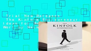 Trial New Releases  The Kinfolk Entrepreneur: Ideas for Meaningful Work by Nathan Williams