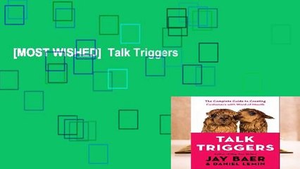 [MOST WISHED]  Talk Triggers