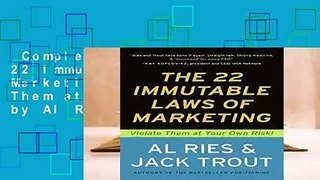 Complete acces  The 22 Immutable Laws of Marketing: Violate Them at Your Own Risk! by Al Ries