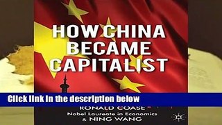 Complete acces  How China Became Capitalist by R. Coase
