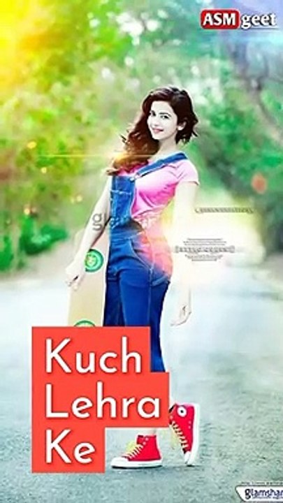 Kuch_Bal_Kha_Ke_|_Ankhiyon_Se_Goli_Mare_Full_Screen_Whatsapp_Status_||ASMgeet(720p)