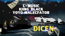 Ellos Dicen - L-Music X Yoyo Malecfator, King Black (Audio Oficial)