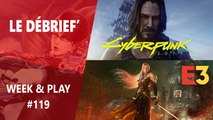 Débrief' : FF7 découpé, Cyberpunk 2077, Bayonetta 3 et bilan E3 2019