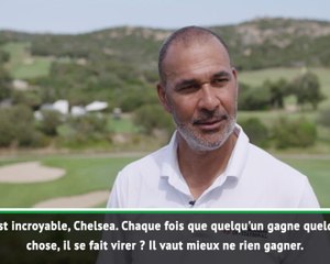 Chelsea - Gullit : " Avec Chelsea, il vaut mieux ne rien gagner"