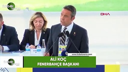 Ali Koç: "Bizden ayrıan futbolcular neler yapacak göreceksiniz"