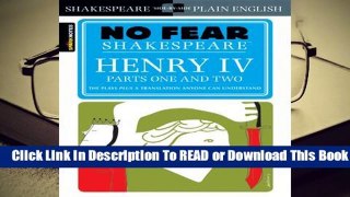 [Read] Henry IV, Parts One and Two (No Fear Shakespeare)  For Online