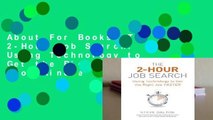 About For Books  The 2-Hour Job Search: Using Technology to Get the Right Job Faster  For Kindle