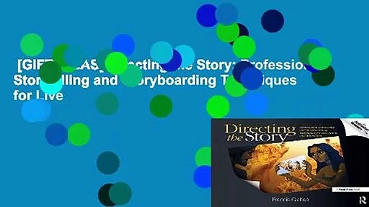 [GIFT IDEAS] Directing the Story: Professional Storytelling and Storyboarding Techniques for Live