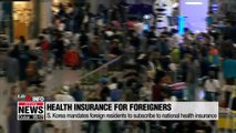 S. Korea mandates foreign residents to subscribe to national health insurance from July
