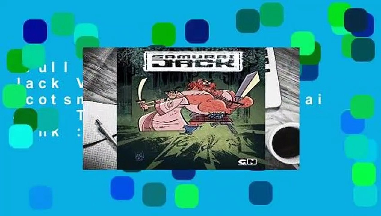 Full E-book  Samurai Jack Volume 2: The Scotsman s Curse (Samurai Jack Tp)  Best Sellers Rank : #5