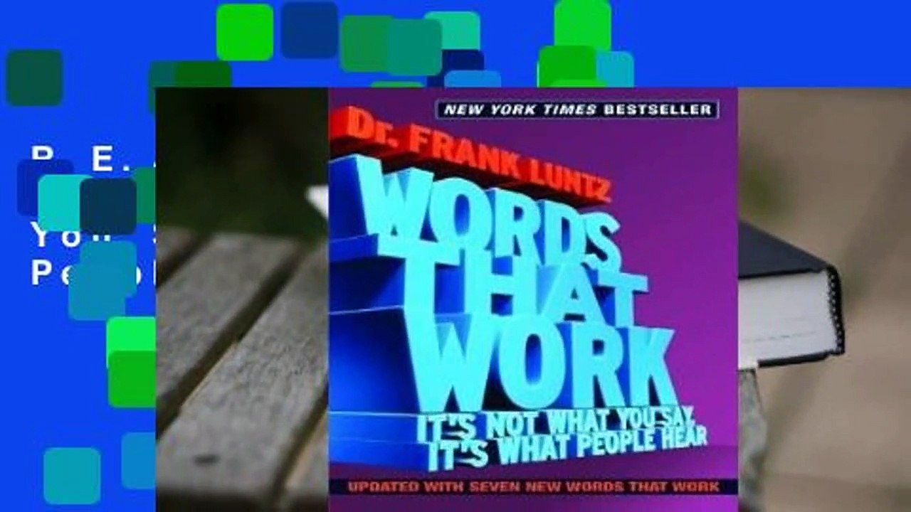 R.E.A.D Words That Work: It's Not What You Say, It's What People Hear D.O.W.N.L.O.A.D
