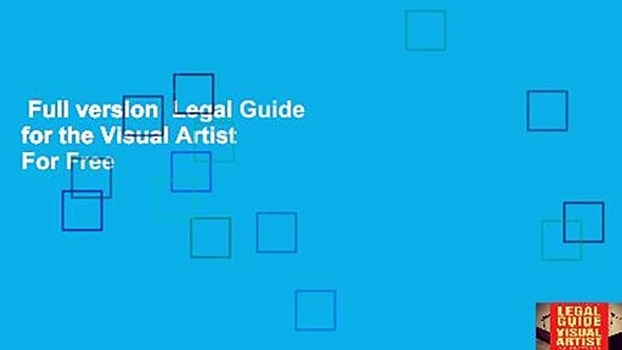 Full version  Legal Guide for the Visual Artist  For Free