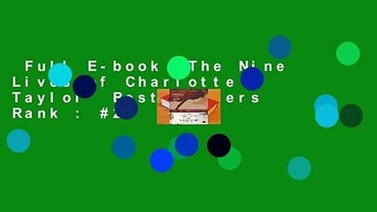 Full E-book  The Nine Lives of Charlotte Taylor  Best Sellers Rank : #2
