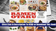 Online Ramen Otaku: Mastering Ramen at Home  For Online