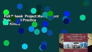 Full E-book  Project Management Theory and Practice  For Kindle