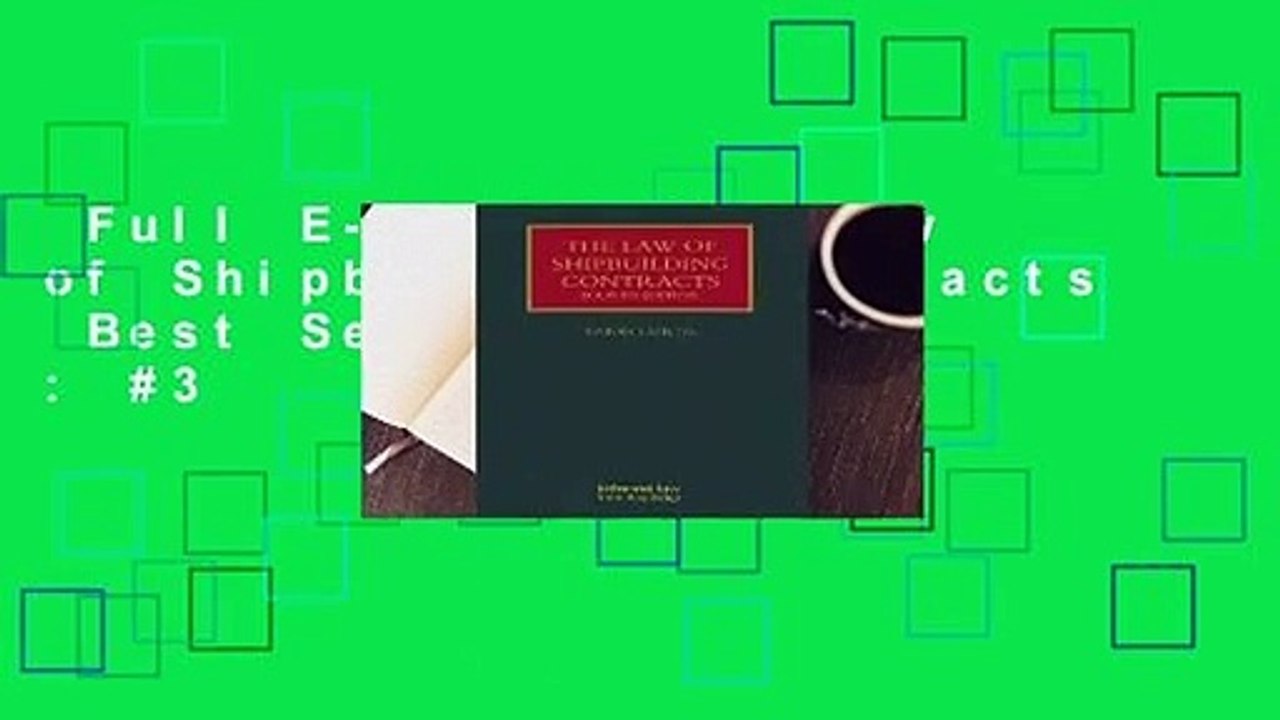 Full E-book  The Law of Shipbuilding Contracts  Best Sellers Rank : #3