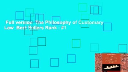 Full version  The Philosophy of Customary Law  Best Sellers Rank : #1