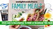 Full E-book Weight Watchers Family Meals: 250 Recipes for Bringing Family, Friends, and Food