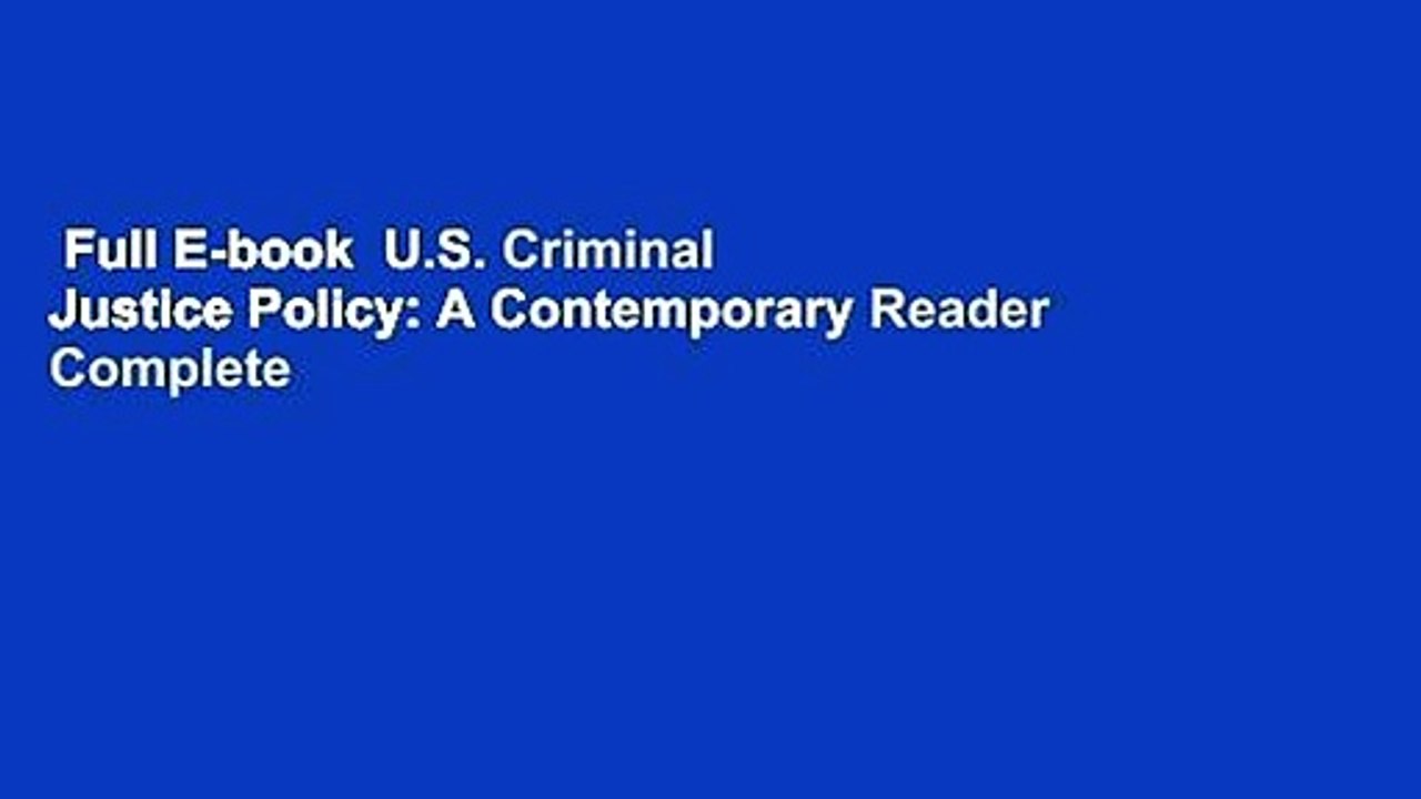 Full E-book  U.S. Criminal Justice Policy: A Contemporary Reader Complete