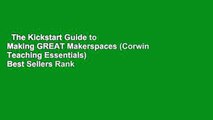The Kickstart Guide to Making GREAT Makerspaces (Corwin Teaching Essentials)  Best Sellers Rank