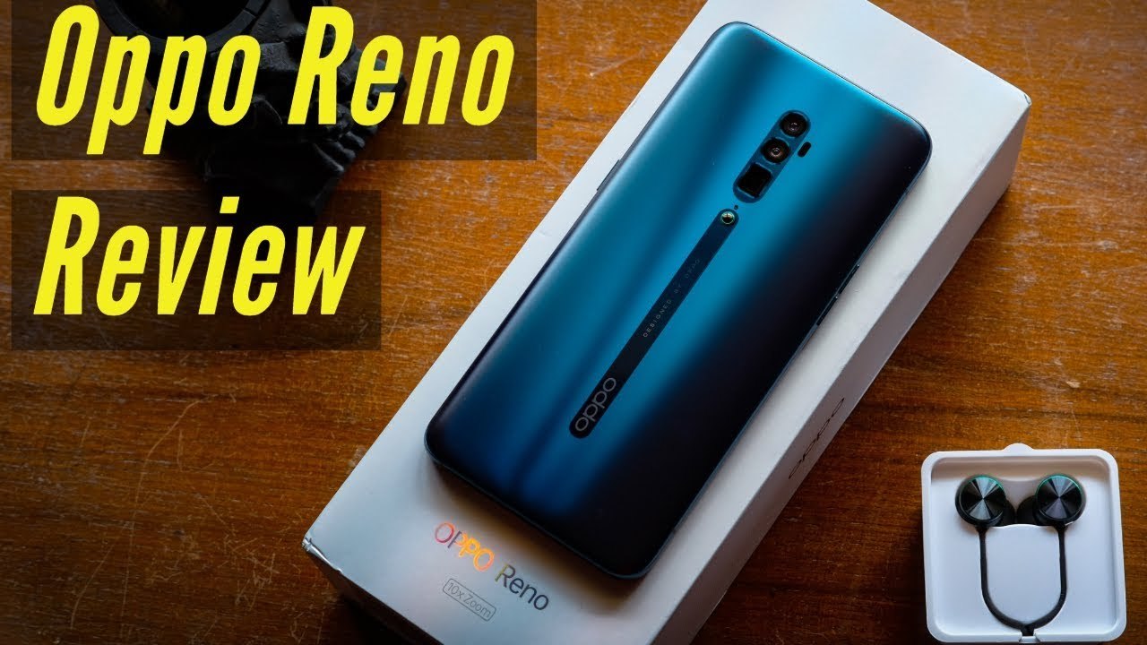 Oppo Reno 10x Zoom Review - Can it beat the OnePlus 7 Pro?