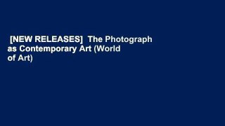 [NEW RELEASES]  The Photograph as Contemporary Art (World of Art)