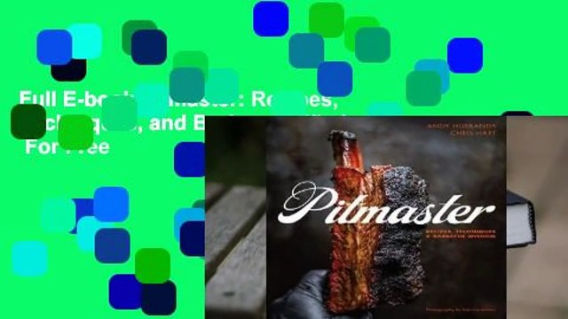Full E-book Pitmaster: Recipes, Techniques, and Barbecue Wisdom For Free