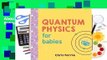 About For Books  Quantum Physics for Babies  For Kindle