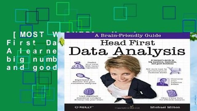 [MOST WISHED] Head First Data Analysis: A learner s guide to big numbers, statistics, and good