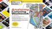 Full E-book  Anatomy Coloring Workbook: An Easier and Better Way to Learn Anatomy  For Kindle