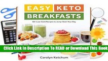 Online Easy Keto Breakfasts: 60  Low-Carb Recipes to Jump-Start Your Day  For Trial