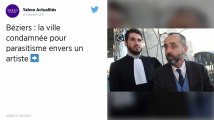 La ville de Béziers condamnée pour concurrence déloyale et parasitisme envers un artiste