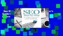 Seo Step-By-Step: The Complete Beginner's Guide to Getting Traffic from Google  Review