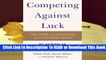 Full version  Competing Against Luck: The Story of Innovation and Customer Choice Complete