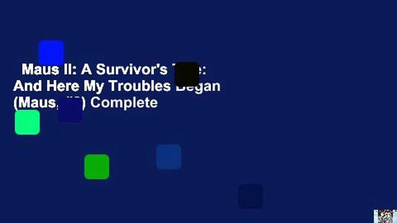 Maus II: A Survivor's Tale: And Here My Troubles Began (Maus, #2) Complete