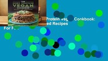 Full E-book The High-Protein Vegan Cookbook: 125  Hearty Plant-Based Recipes  For Full