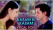 Kasam Ki Kasam | Lyrical Song | Main Prem Ki Diwani Hoon | Kareena Kapoor, Hrithik Roshan, Abhishek