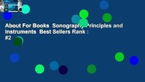 About For Books  Sonography Principles and Instruments  Best Sellers Rank : #2